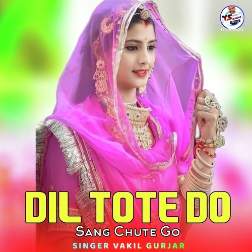 Dil Tote Do Sang Chute Go