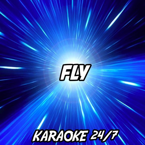 Fly (Karaoke Version) (Originally Performed by Maddie & Tae) cover art