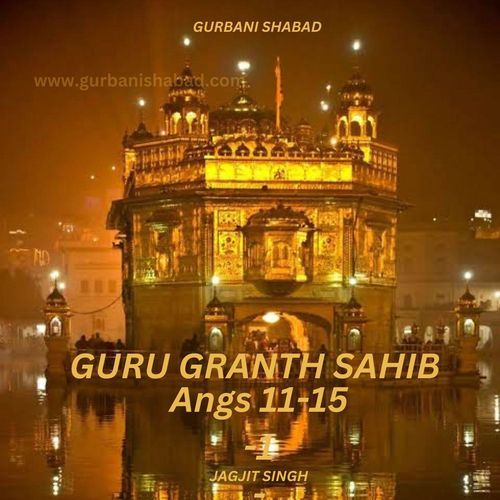 Guru Granth Sahib Angs 11-15