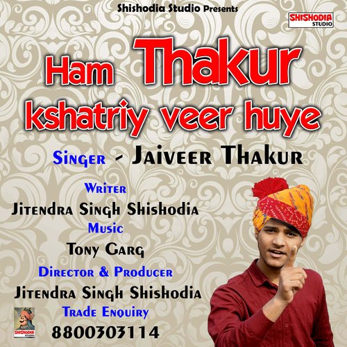 Ham thakur kshatriy veer huye (Hindi Song)