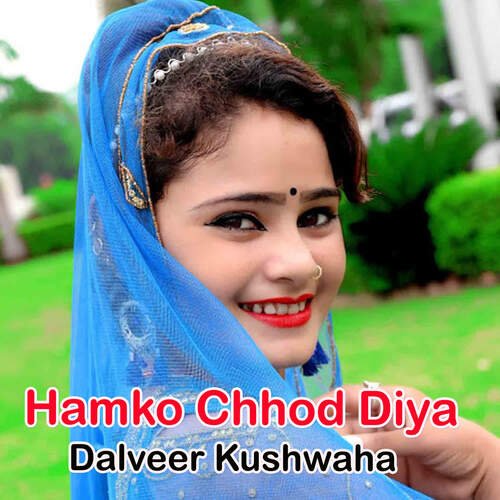 Hamko Chhod Diya