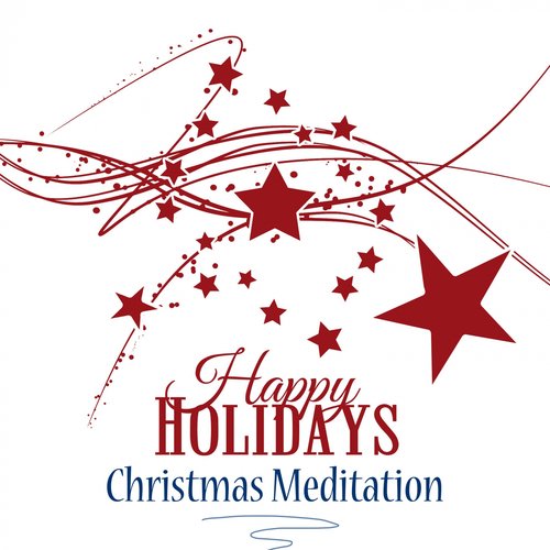 Happy Holidays: Relaxing Instrumental Christmas Music to Find Inner Peace at Christmas Time