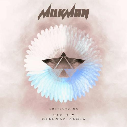 Hiy Hiy (Milkman Remix)