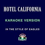 Hotel California (In the Style of the Eagles) [Karaoke Version]