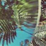 I Need My Prayers (Guitar Solo)