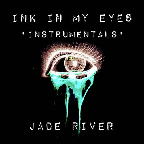 Ink in My Eyes Instrumentals