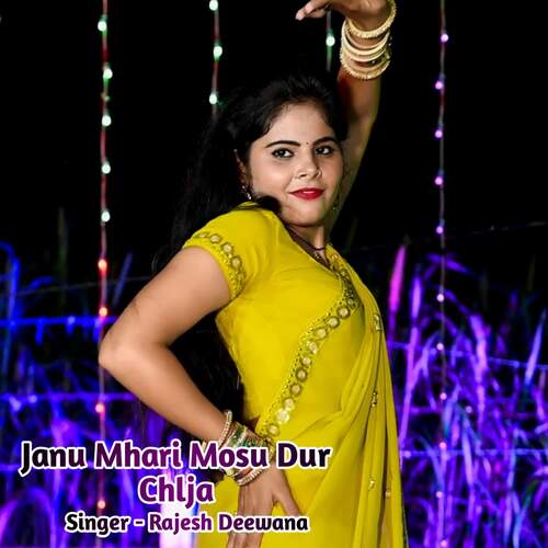 Janu Mhari Mosu Dur Chlja