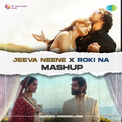 Jeeva Neene X Roki Na - Mashup