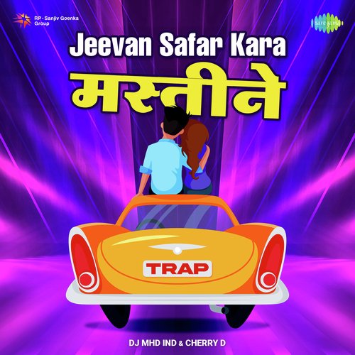 Jeevan Safar Kara Mastine - Trap