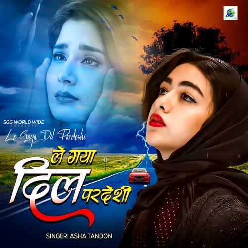 Le Gaya Dil Pardeshi