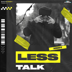 Less Talk-ATovfg5TZAM