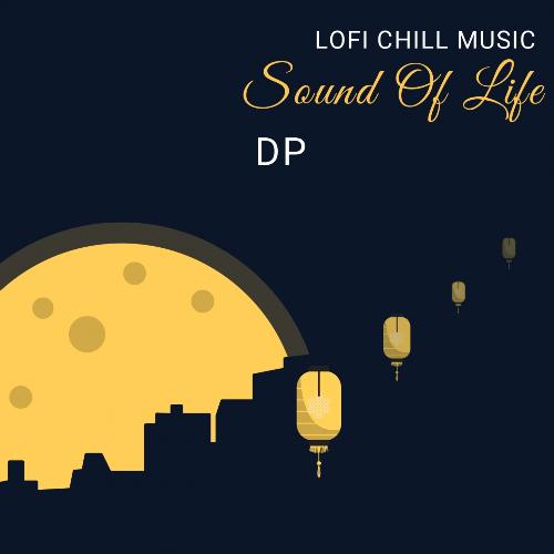 Lofi Chill Music - Sound Of Life_poster_image