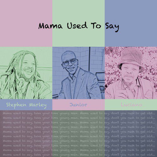 Mama Used to Say