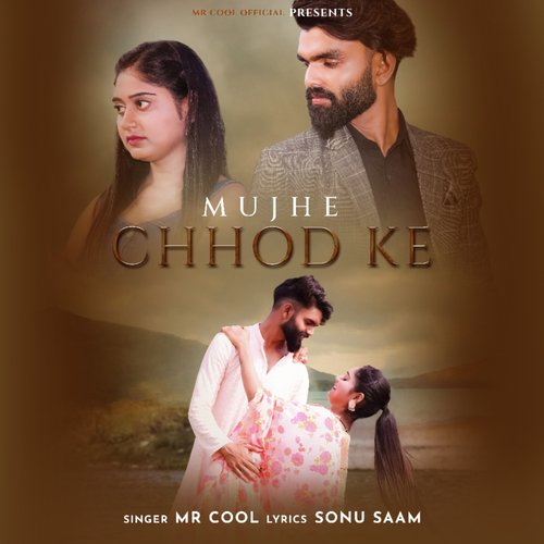 Mujhe Chhod Ke