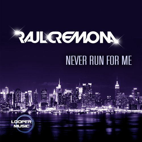 Never Run For Me