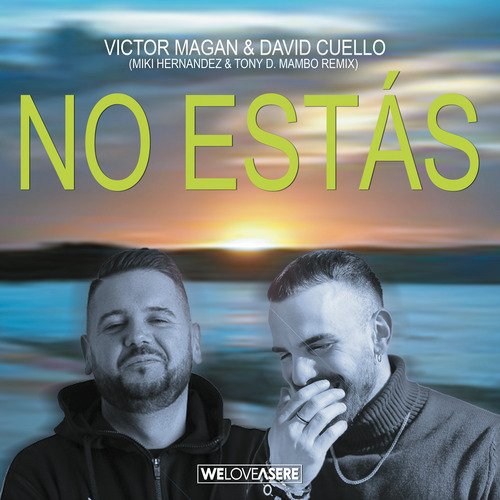 No Estás (Miki Hernandez & Tony D. Mambo Remix)