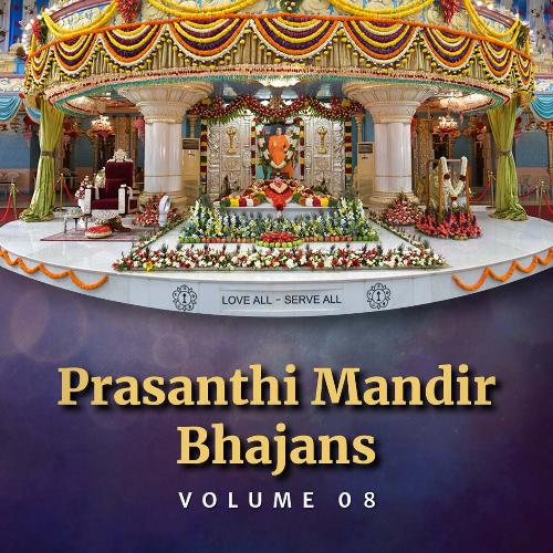 Prasanthi Mandir Bhajans - Volume 8