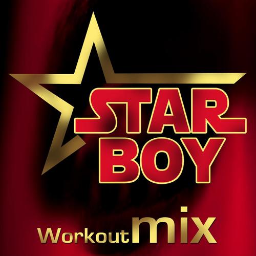 Starboy (Workout Mix) - Single