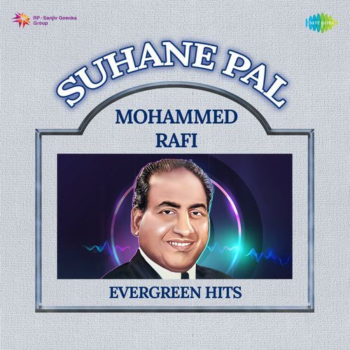 Suhane Pal - Mohammed Rafi Evergreen Hits