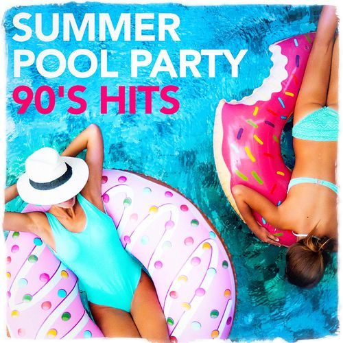 Summer Pool Party 90's Hits