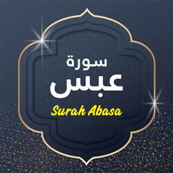 Surah Abasa-O1xTSTlTRUQ