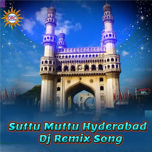 Suttu Muttu Hyderabad (Dj Remix)