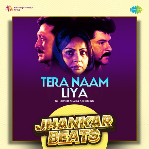 Tera Naam Liya - Jhankar Beats
