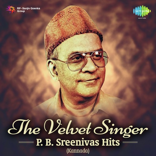 The Velvet Singer - P.B. Sreenivas Hits - Kannada