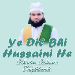 Ye Dil Bhi Hussaini He-JiYaYA4Gbgo