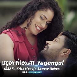 Yugangal (feat. Krish Manoj &amp; Shweta Mohan)-PxkGCURKfFY