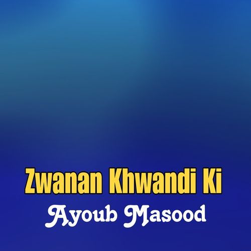 Zwanan Khwandi Ki