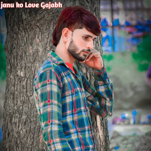 janu ko Love Gajabh