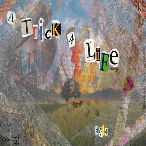 A Trick 4 Life