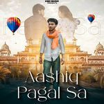 Aashiq Pagal Sa