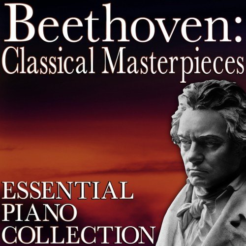 Beethoven: Classical Masterpieces (Essential Piano Collection)