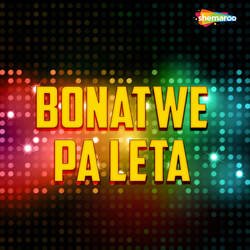 Bonatwe Pa Leta-NTcSXzhDWXI