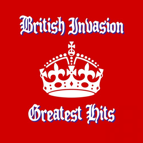 British Invasion Greatest Hits