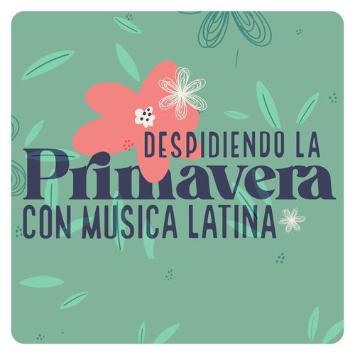 Despidiendo la Primavera Con Música Latina_poster_image