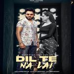 Dil Te Na Lai artwork