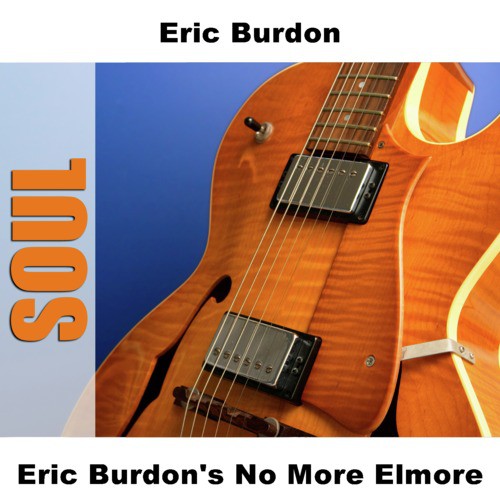 Eric Burdon's No More Elmore