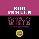 Everybody's Rich But Us (Live On The Ed Sullivan Show, March 22, 1970)