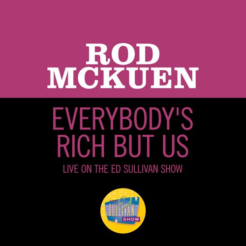 Everybody's Rich But Us (Live On The Ed Sullivan Show, March 22, 1970)_poster_image