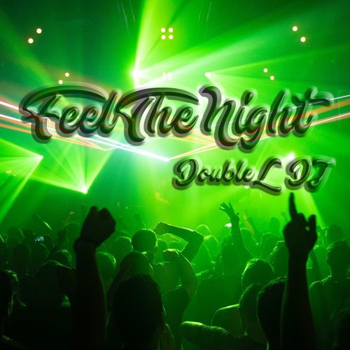 Feel The Night