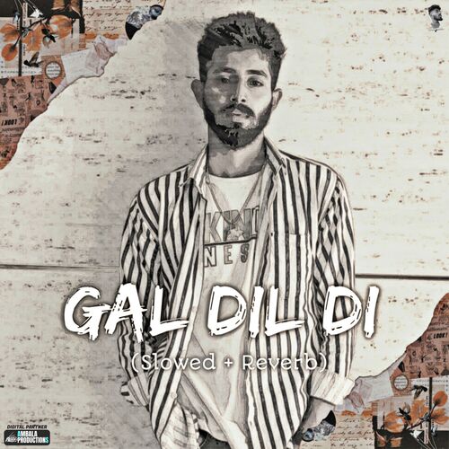 Gal Dil Di (Slowed & Revered)