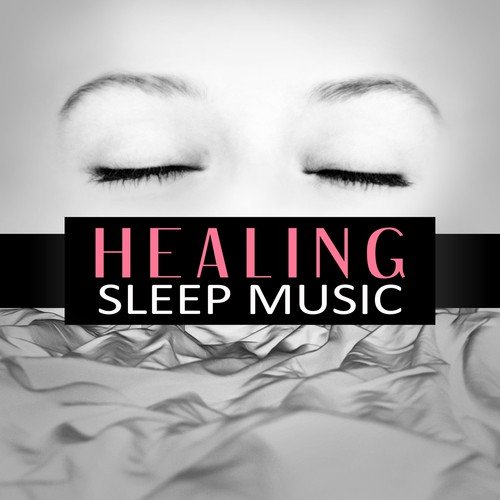 Healing Sleep Music – Sleep All Night, Nature Sounds, Deep Meditation, Total Relax, Dream, Cure Insomnia