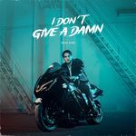 I Don't Give A Damn