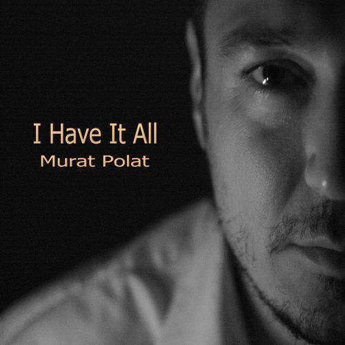 I Have It All