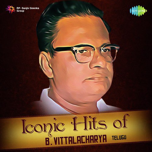 Iconic Hits Of B. Vittalacharya