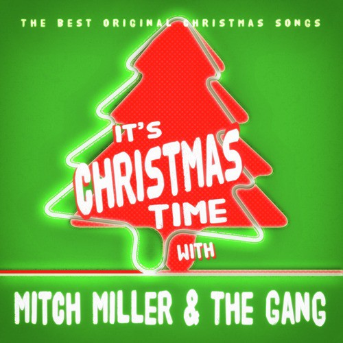 It's Christmas Time with Mitch Miller & The Gang