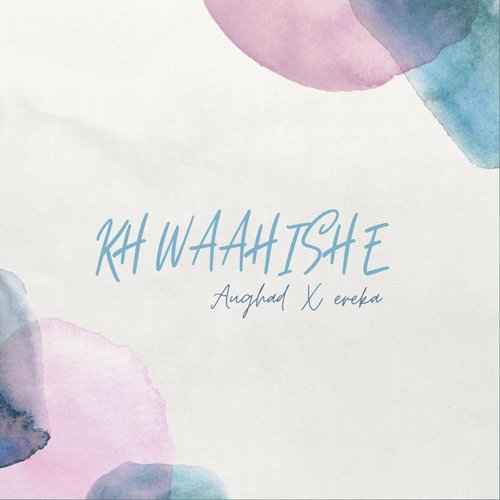 KHWAAHISHE